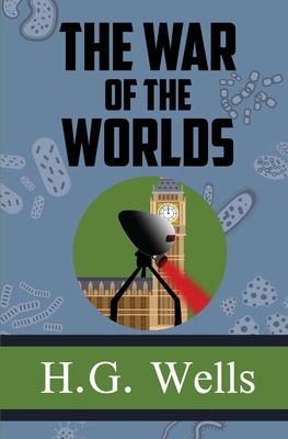 The War of the Worlds by H.G. Wells