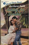 Asking for Trouble by Barbara Faith