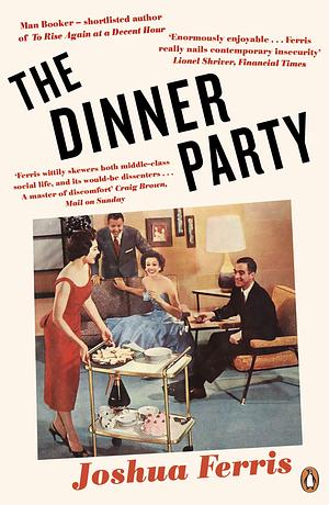 The Dinner Party by Joshua Ferris