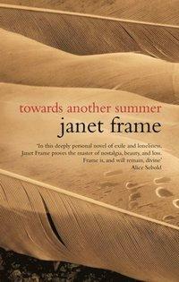 Towards Another Summer by Janet Frame