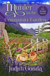 Murder in the Community Garden by Judith Gonda