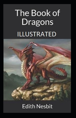 The Book of Dragons Illustrated by E. Nesbit