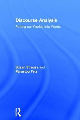 Discourse Analysis: A Multi-Perspective and Multi-Lingual Approach by Susan Strauss, Parastou Feiz