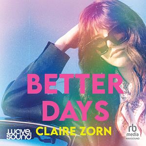 Better Days by Claire Zorn