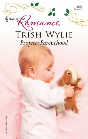 Project: Parenthood by Trish Wylie