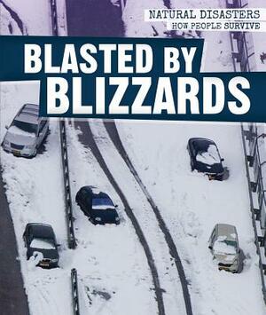 Blasted by Blizzards by Jill Keppeler