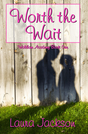 Worth the Wait by Laura Jackson