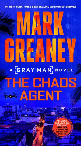 The Chaos Agent by Mark Greaney