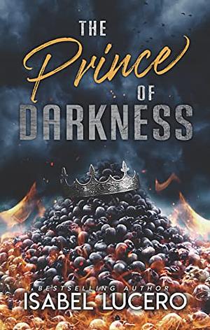 The Prince Of Darkness by Isabel Lucero