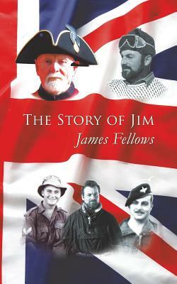 The Story of Jim by James Fellows