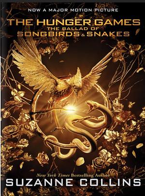 The Ballad of Songbirds and Snakes by Suzanne Collins