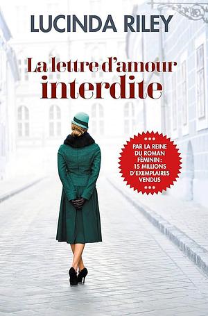 La lettre d'amore interdite by Laura Bourgeois, Lucinda Riley