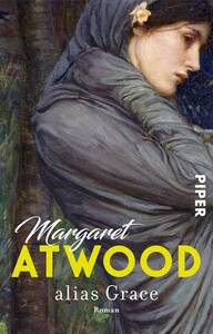 alias Grace by Margaret Atwood