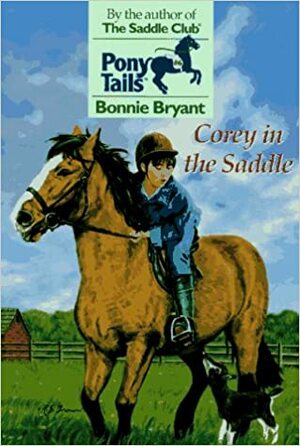 Corey in the Saddle by Bonnie Bryant