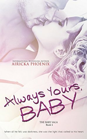 Always Yours, Baby by Airicka Phoenix