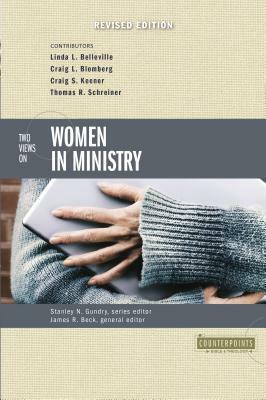 Two Views on Women in Ministry by 