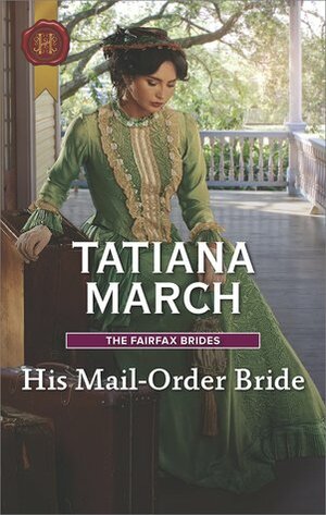 His Mail-Order Bride by Tatiana March
