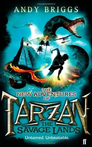 Tarzan: The Savage Lands by Andy Briggs