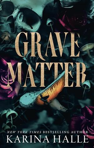 Grave Matter by Karina Halle