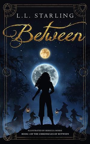 Between by L.L. Starling