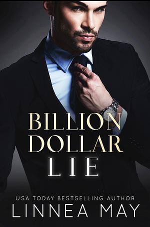 Billion Dollar Lie by Linnea May