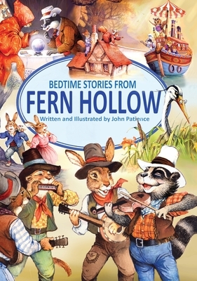 Bedtime Stories from Fern Hollow by John Patience
