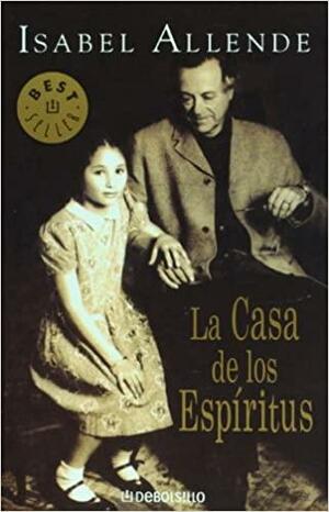 La casa de los espíritus by Isabel Allende