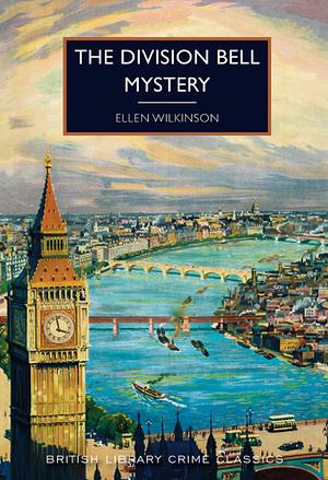 The Division Bell Mystery by Ellen Wilkinson