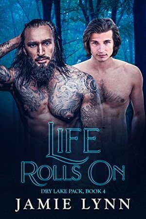 Life Rolls On by Jamie Lynn