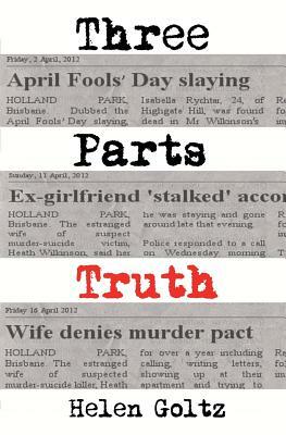 Three Parts Truth by Helen Goltz