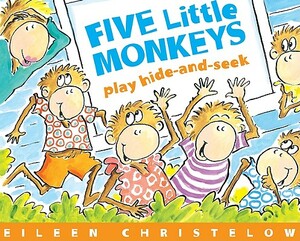 Five Little Monkeys Play Hide-And-Seek by Eileen Christelow