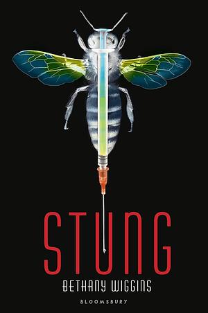 Stung by Bethany Wiggins