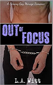 Out of Focus by L.A. Witt