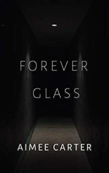 Forever Glass by Aimée Carter