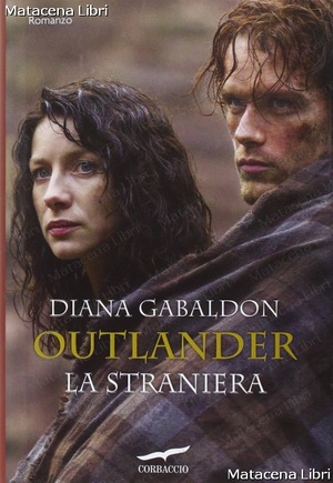 Outlander: La straniera by Diana Gabaldon