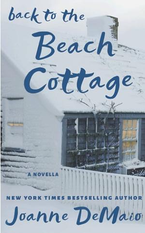 Back to the Beach Cottage by Joanne DeMaio