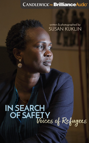 In Search of Safety: Voices of Refugees by Susan Kuklin