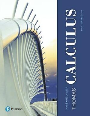 Thomas' Calculus: 2 Volumes by Joel Hass, Christopher Heil, Maurice Weir