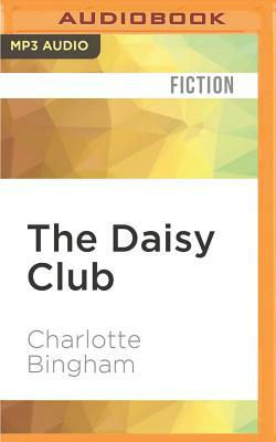 The Daisy Club by Charlotte Bingham