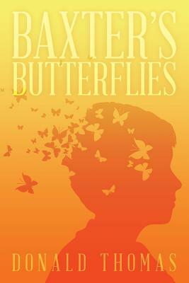 Baxter's Butterflies by Donald Thomas