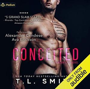 Conceited by T.L. Smith