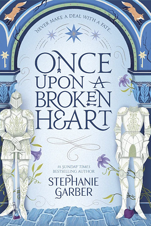 Once Upon a Broken Heart by Stephanie Garber