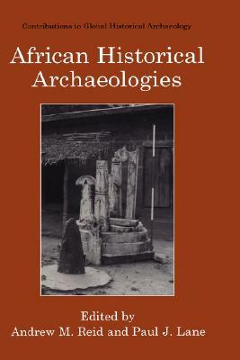 African Historical Archaeologies by 