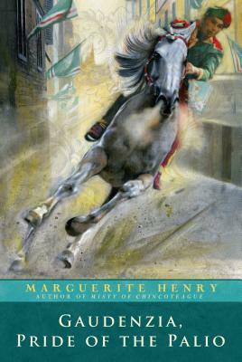 Gaudenzia, Pride of the Palio by Marguerite Henry