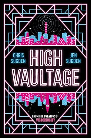 High Vaultage: The Sunday Times Bestselling Scifi Mystery Perfect for Fans of Terry Pratchett by Chris Sugden, Jen Sugden