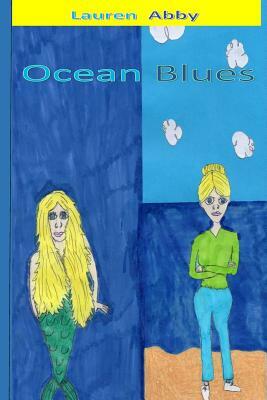 Ocean Blues by Lauren Abby