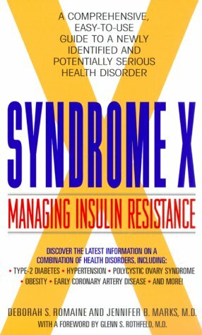 Syndrome X: Managing Insulin Resistance by Deborah S. Romaine, Jennifer B. Marks