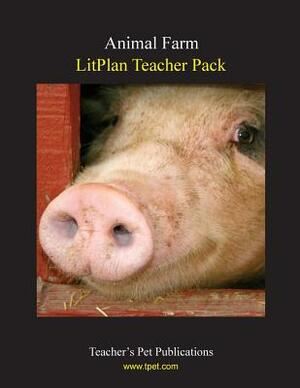 Litplan Teacher Pack: Animal Farm by Mary B. Collins