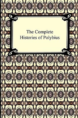 The Complete Histories of Polybius by Polybius