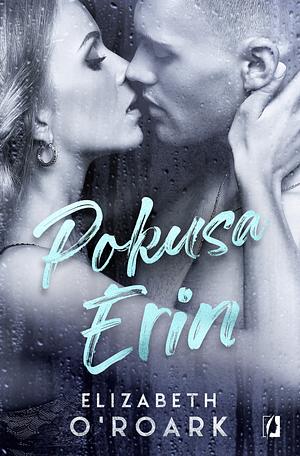 Pokusa Erin by Elizabeth O'Roark